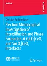 Electron Microscopical Investigation of Interdiffusion and Phase Formation at Gd2O3/CeO2- and Sm2O3/CeO2-Interfaces