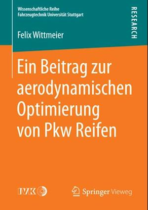 Ein Beitrag zur aerodynamischen Optimierung von Pkw Reifen