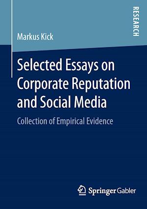 Selected Essays on Corporate Reputation and Social Media