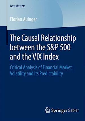 The Causal Relationship between the S&P 500 and the VIX Index