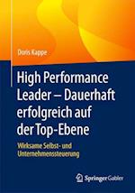 High Performance Leader – Dauerhaft erfolgreich auf der Top-Ebene
