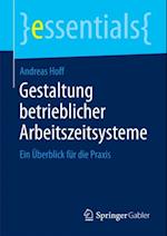 Gestaltung betrieblicher Arbeitszeitsysteme