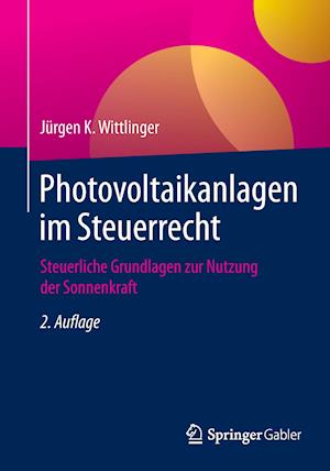 Wittlinger, J: Photovoltaikanlagen im Steuerrecht