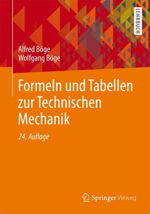 Formeln und Tabellen zur Technischen Mechanik