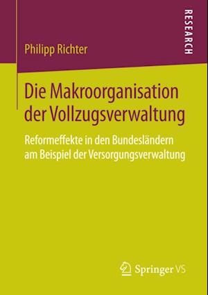 Die Makroorganisation der Vollzugsverwaltung