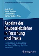 Aspekte der Baubetriebslehre in Forschung und Praxis