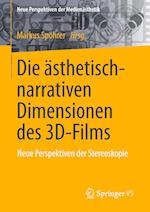 Die ästhetisch-narrativen Dimensionen des 3D-Films