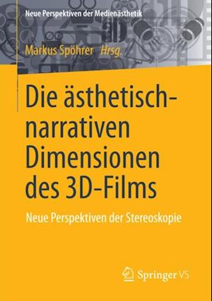 Die ästhetisch-narrativen Dimensionen des 3D-Films