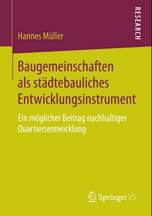 Baugemeinschaften als städtebauliches Entwicklungsinstrument