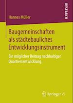 Baugemeinschaften als städtebauliches Entwicklungsinstrument