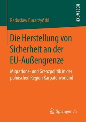 Die Herstellung von Sicherheit an der EU-Außengrenze