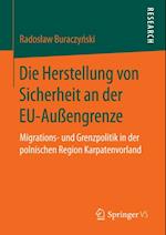 Die Herstellung von Sicherheit an der EU-Außengrenze