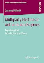 Multiparty Elections in Authoritarian Regimes