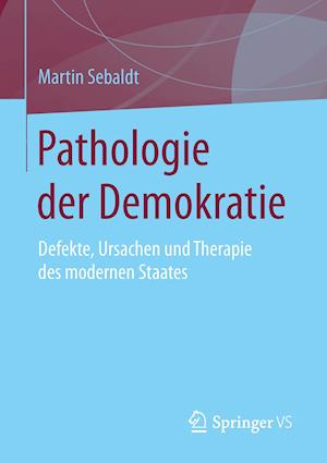 Pathologie der Demokratie