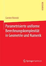 Parametrisierte uniforme Berechnungskomplexität in Geometrie und Numerik