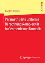 Parametrisierte uniforme Berechnungskomplexität in Geometrie und Numerik