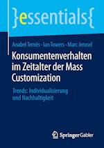 Konsumentenverhalten im Zeitalter der Mass Customization