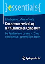 Kompetenzentwicklung mit humanoiden Computern