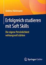 Erfolgreich studieren mit Soft Skills