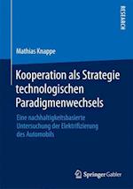 Kooperation als Strategie technologischen Paradigmenwechsels