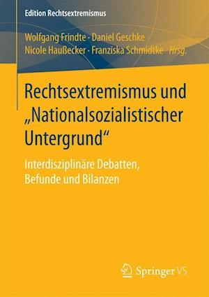 Rechtsextremismus und „Nationalsozialistischer Untergrund“