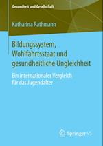 Bildungssystem, Wohlfahrtsstaat und gesundheitliche Ungleichheit