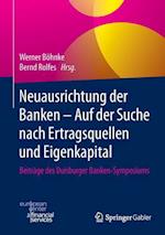 Neuausrichtung der Banken - Auf der Suche nach Ertragsquellen und Eigenkapital