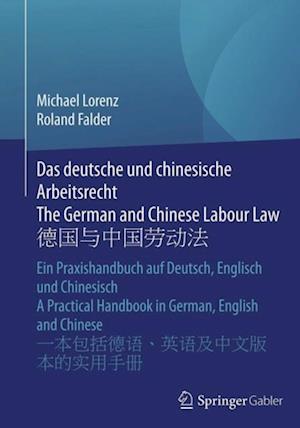 Das deutsche und chinesische Arbeitsrecht The German and Chinese Labour Law ????????