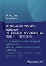 Das deutsche und chinesische Arbeitsrecht The German and Chinese Labour Law ????????
