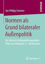 Normen als Grund bilateraler Außenpolitik