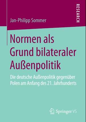 Normen als Grund bilateraler Außenpolitik