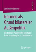 Normen als Grund bilateraler Außenpolitik