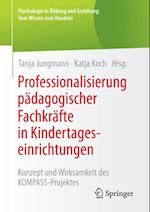 Professionalisierung pädagogischer Fachkräfte in Kindertageseinrichtungen