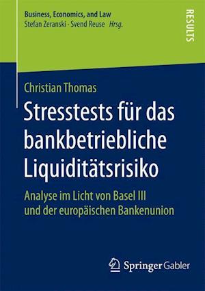 Stresstests für das bankbetriebliche Liquiditätsrisiko