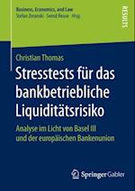 Stresstests für das bankbetriebliche Liquiditätsrisiko
