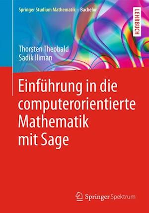 Einführung in die computerorientierte Mathematik mit Sage