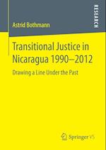 Transitional Justice in Nicaragua 1990-2012