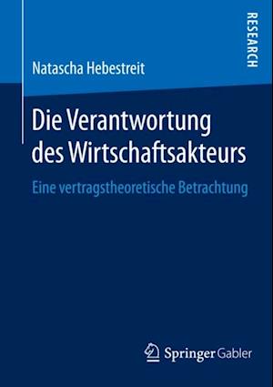 Die Verantwortung des Wirtschaftsakteurs