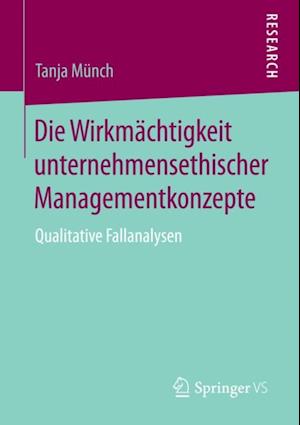 Die Wirkmächtigkeit unternehmensethischer Managementkonzepte