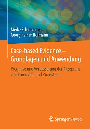 Case-based Evidence – Grundlagen und Anwendung