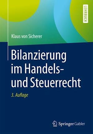 Bilanzierung im Handels- und Steuerrecht