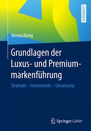 Grundlagen der Luxus- und Premiummarkenführung