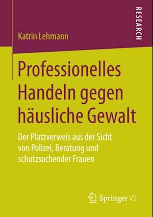 Professionelles Handeln gegen häusliche Gewalt