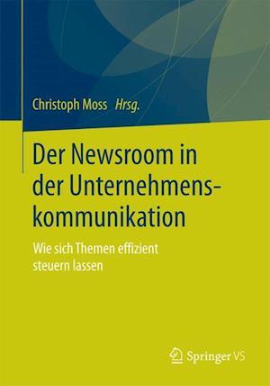 Der Newsroom in der Unternehmenskommunikation