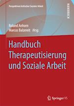 Handbuch Therapeutisierung und Soziale Arbeit