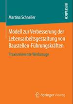 Modell zur Verbesserung der Lebensarbeitsgestaltung von Baustellen-Führungskräften