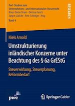 Umstrukturierung inländischer Konzerne unter Beachtung des § 6a GrEStG