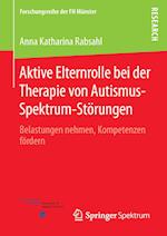 Aktive Elternrolle bei der Therapie von Autismus-Spektrum-Störungen