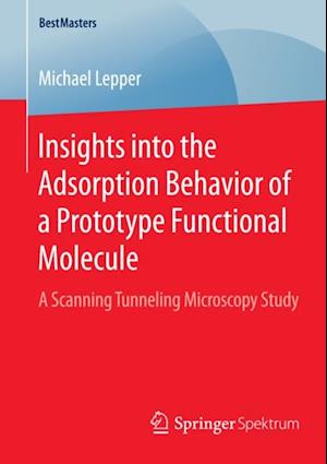 Insights into the Adsorption Behavior of a Prototype Functional Molecule