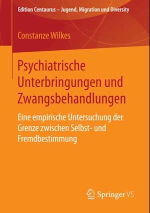 Psychiatrische Unterbringungen und Zwangsbehandlungen